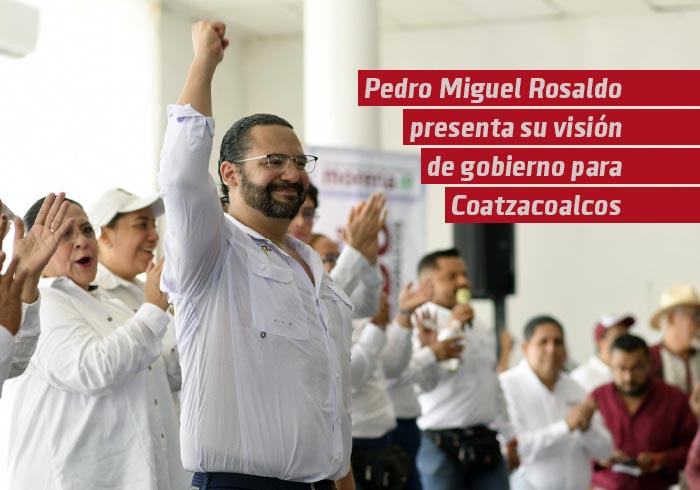 Pedro Miguel Rosaldo García presenta su visión de gobierno para Coatzacoalcos