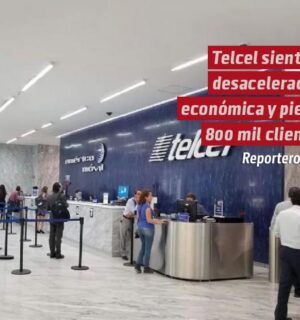 Telcel siente la desaceleración económica y pierde más de 800 mil clientes