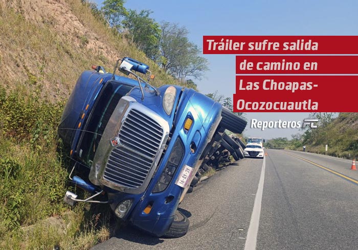 Tráiler sufre salida de camino en la carretera Las Choapas–Ocozocuautla