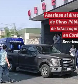 Asesinan al director de Obras Públicas de Ixtaczoquitlán en Córdoba