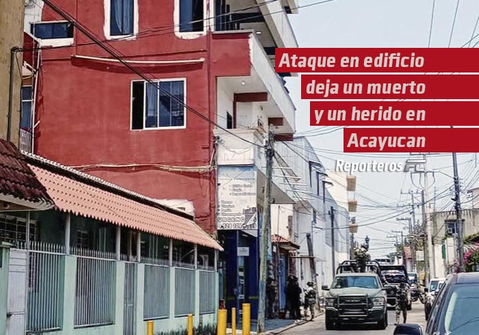 Ataque en edificio de departamentos deja un muerto y una mujer herida, en Acayucan