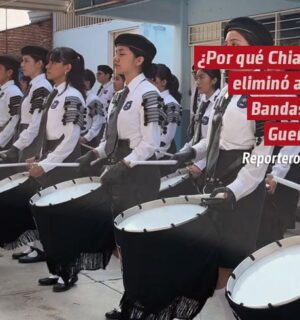 ¿Por qué Chiapas eliminó a las Bandas de Guerra?
