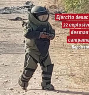 Ejército desactiva 22 explosivos y desmantela campamento criminal