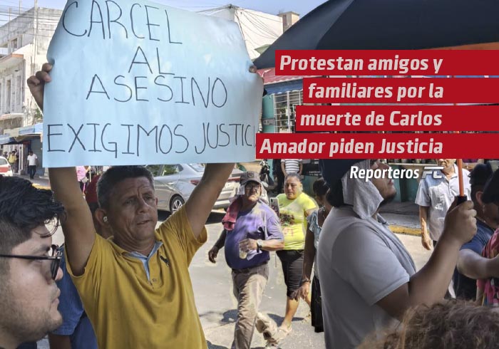 Protestan amigos y familiares por la muerte de Carlos Amador demandaron justicia