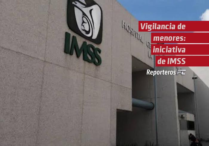 Informa IMSS Veracruz Sur sobre iniciativa de vigilancia en menores