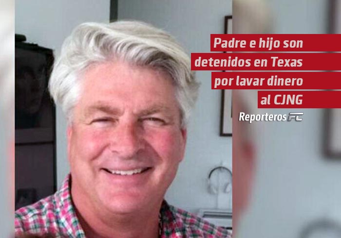 Padre e hijo son detenidos en Texas por lavar dinero al Cártel de Jalisco Nueva Generación