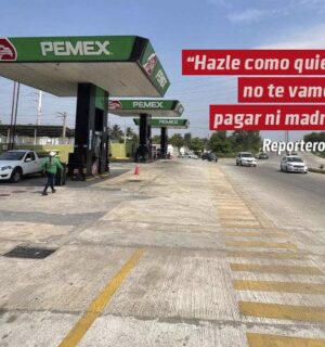 «Hazle como quieras no te vamos a pagar ni madres: encargada de gasolinera