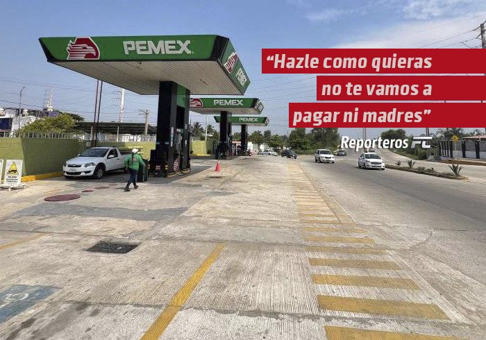 «Hazle como quieras no te vamos a pagar ni madres: encargada de gasolinera