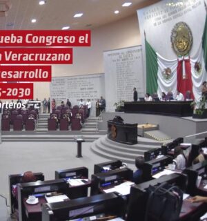 Aprueba Congreso el Plan Veracruzano de Desarrollo 2025-2030