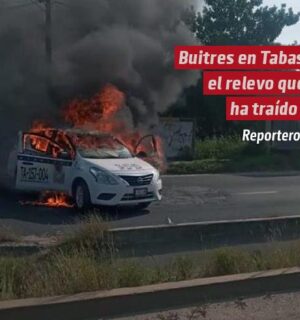 Buitres en Tabasco: el relevo que no ha traído paz