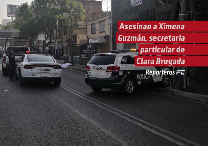 Asesinan a Ximena Guzmán, secretaria particular de Clara Brugada