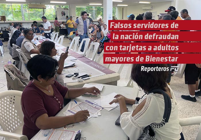 Falsos servidores de la nación defraudan con tarjetas a adultos mayores de Bienestar