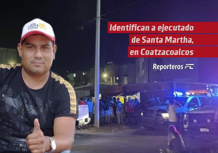 Identifican a ejecutado de Santa Martha, en Coatzacoalcos