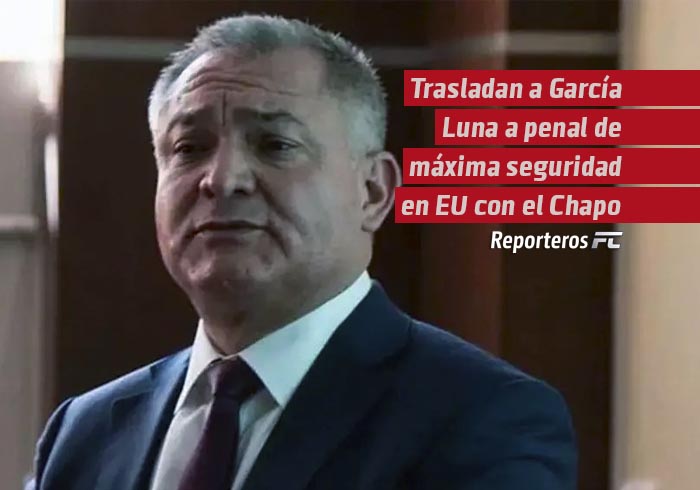 Trasladan a García Luna a penal de máxima seguridad en EU