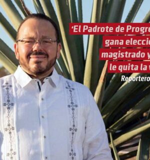 ‘El Padrote de Progreso’ gana elección a magistrado y EU le quita la visa