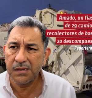 Amado, un fiasco; de 29 camiones recolectores de basura, 20 están descompuestos