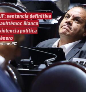 TEPJF: sentencia definitiva a Cuauhtémoc Blanco por violencia política de género