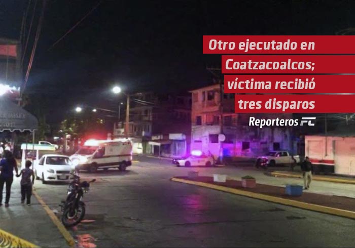 Otro ejecutado en Coatzacoalcos; víctima recibió tres disparos