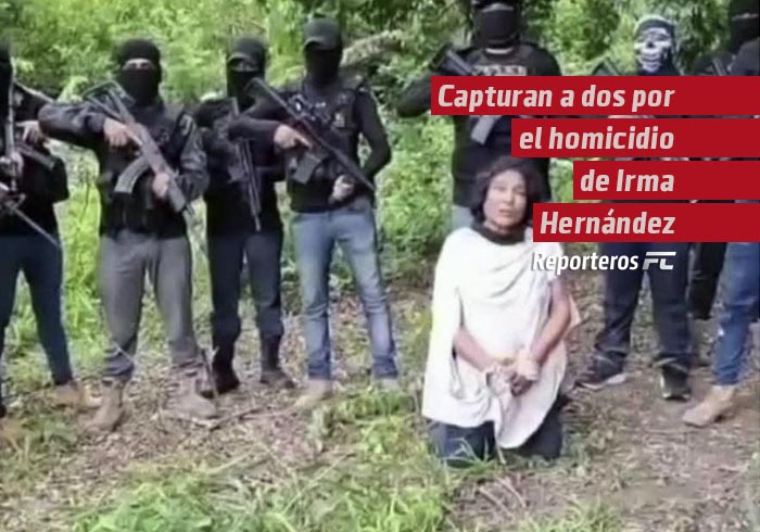 Capturan a dos por el homicidio de Irma Hernández Cruz
