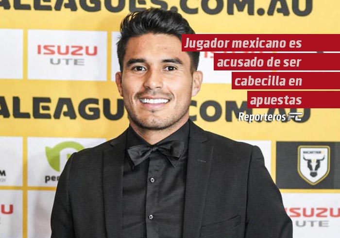 Jugador mexicano es acusado de ser cabecilla en escándalo de apuestas