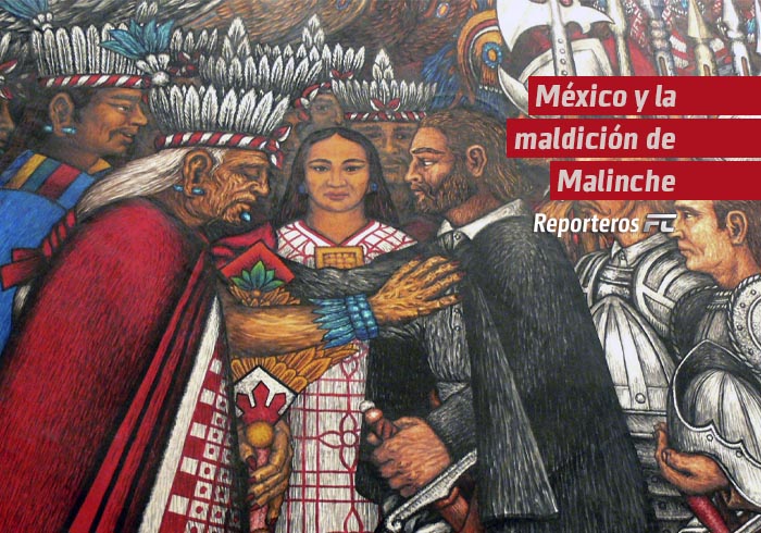 México y la maldición de Malinche