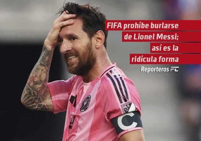 FIFA prohíbe burlarse de Lionel Messi; así es la ridícula norma