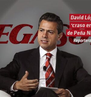 David López, ‘craso error’ de Peña Nieto
