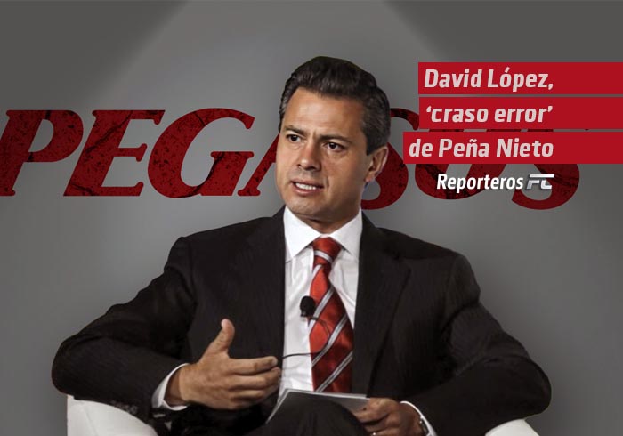 David López, ‘craso error’ de Peña Nieto