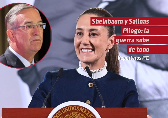 Sheinbaum y Salinas Pliego: la guerra sube de tono