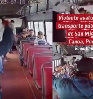 Violento asalto en transporte público de San Miguel Canoa, Puebla
