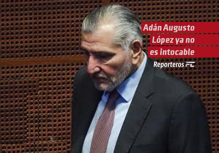 Adán Augusto López ya no es intocable