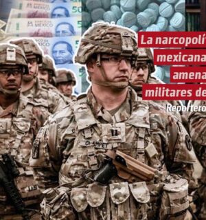La narcopolítica mexicana, en amenazas militares de EU
