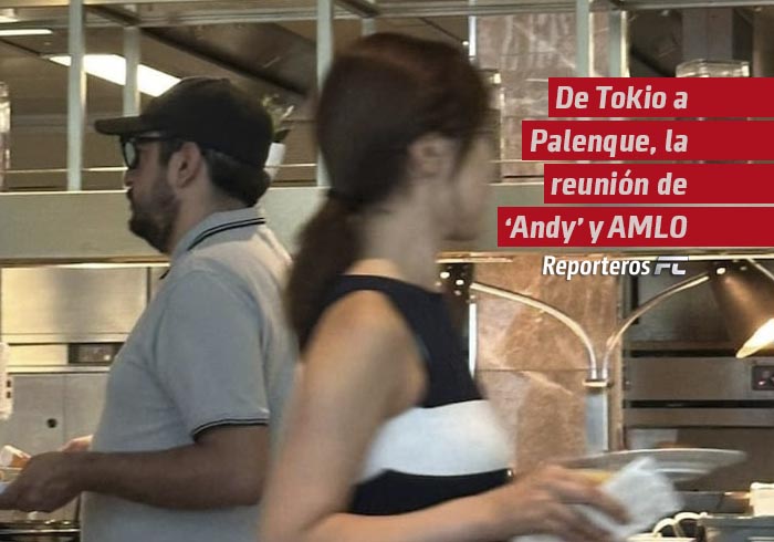 De Tokio a Palenque, la reunión de “Andy” y AMLO