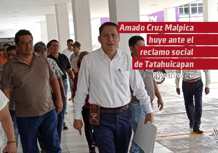 Amado Cruz Malpica huye ante el reclamo social de Tatahuicapan