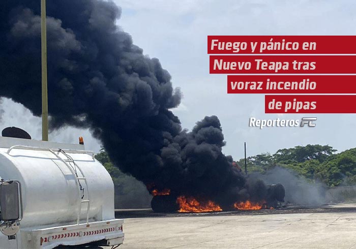 Fuego y pánico en Nuevo Teapa tras voraz incendio de pipas