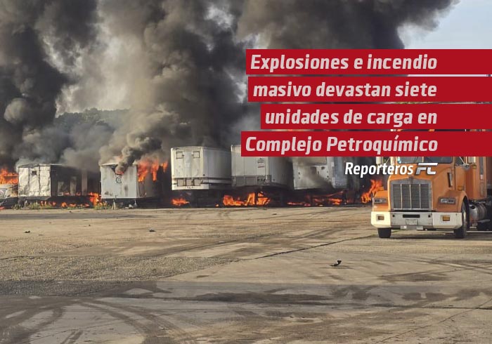 Explosiones e incendio masivo devastan siete unidades de carga cerca de Complejo Petroquímico en Coatzacoalcos
