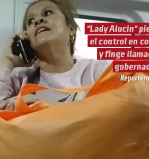 «Lady Alucin» pierde el control en combi y finge llamada a gobernadora por el tráfico