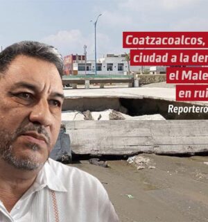 Coatzacoalcos, una ciudad a la deriva, el Malecón en ruinas y un gobierno impasible