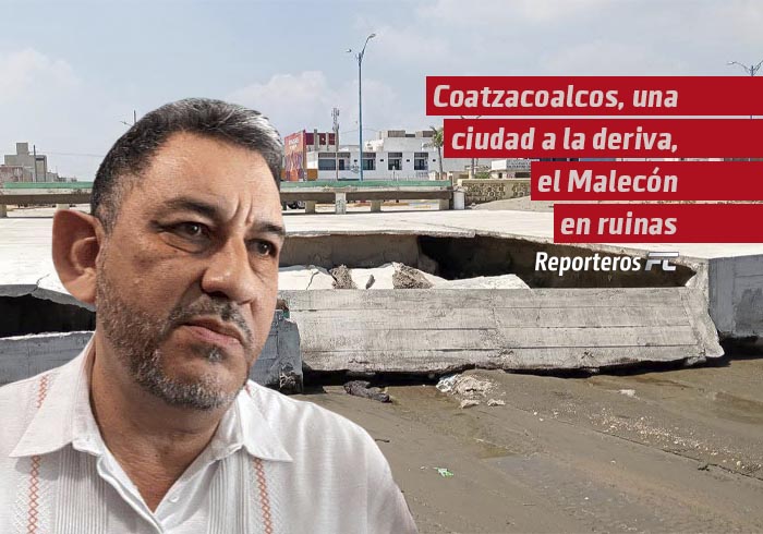 Coatzacoalcos, una ciudad a la deriva, el Malecón en ruinas y un gobierno impasible