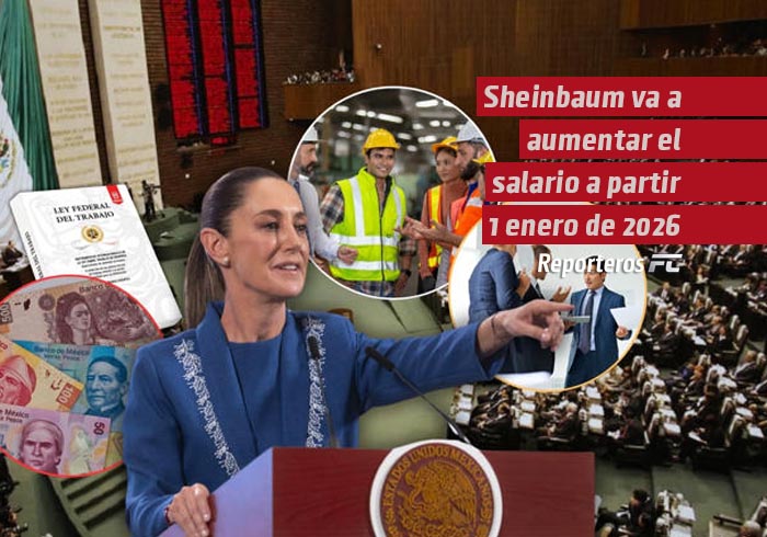 Sheinbaum va a aumentar el salario a partir del 1 de enero de 2026