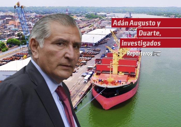 Adán Augusto y Duarte, investigados