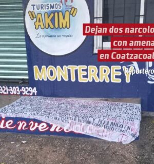 Dejan dos narcolonas con amenazas en Coatzacoalcos