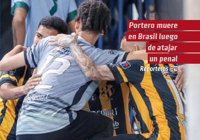 Luto en el fútbol: Portero muere en Brasil luego de atajar un penal