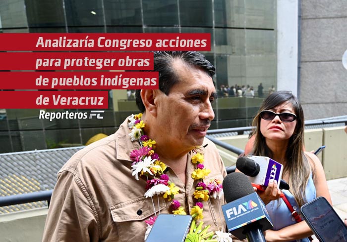 Analizaría Congreso acciones para proteger obras de pueblos indígenas de Veracruz