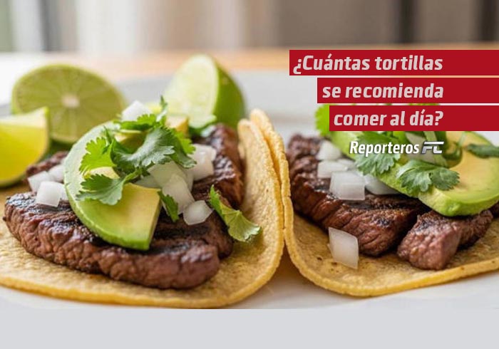¿Cuántas tortillas se recomienda comer al día?