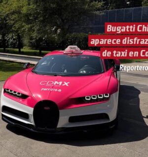 Bugatti Chiron aparece disfrazado de taxi en CDMX