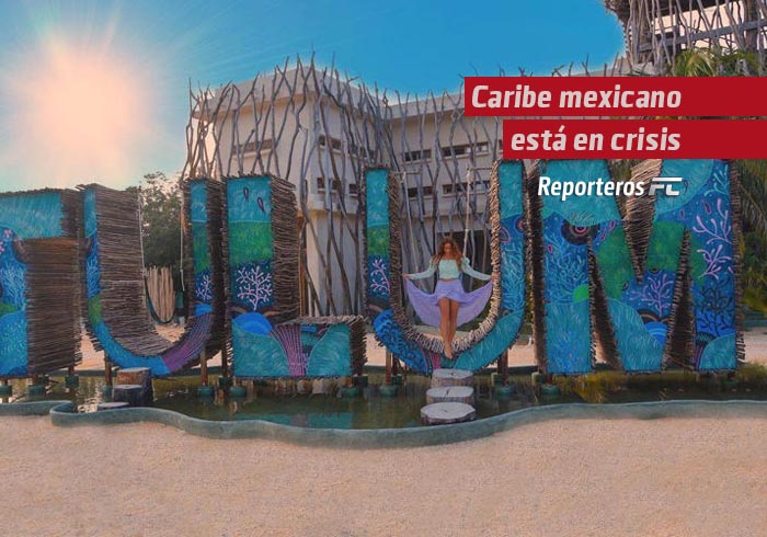 Caribe mexicano está en crisis