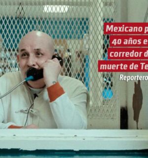 Mexicano pasó 40 años en el corredor de la muerte de Texas por un crimen que no cometió