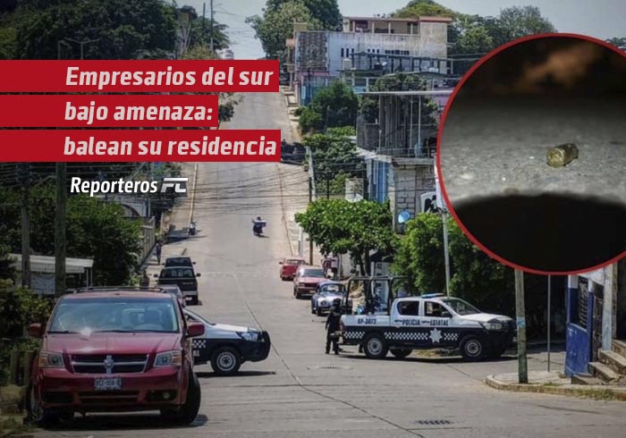 Empresarios del sur bajo amenaza: balean residencia de conocido contratista en Acayucan