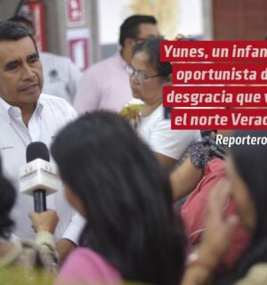 Yunes, un infame y oportunista de la desgracia que vive el norte Veracruz: Esteban Bautista